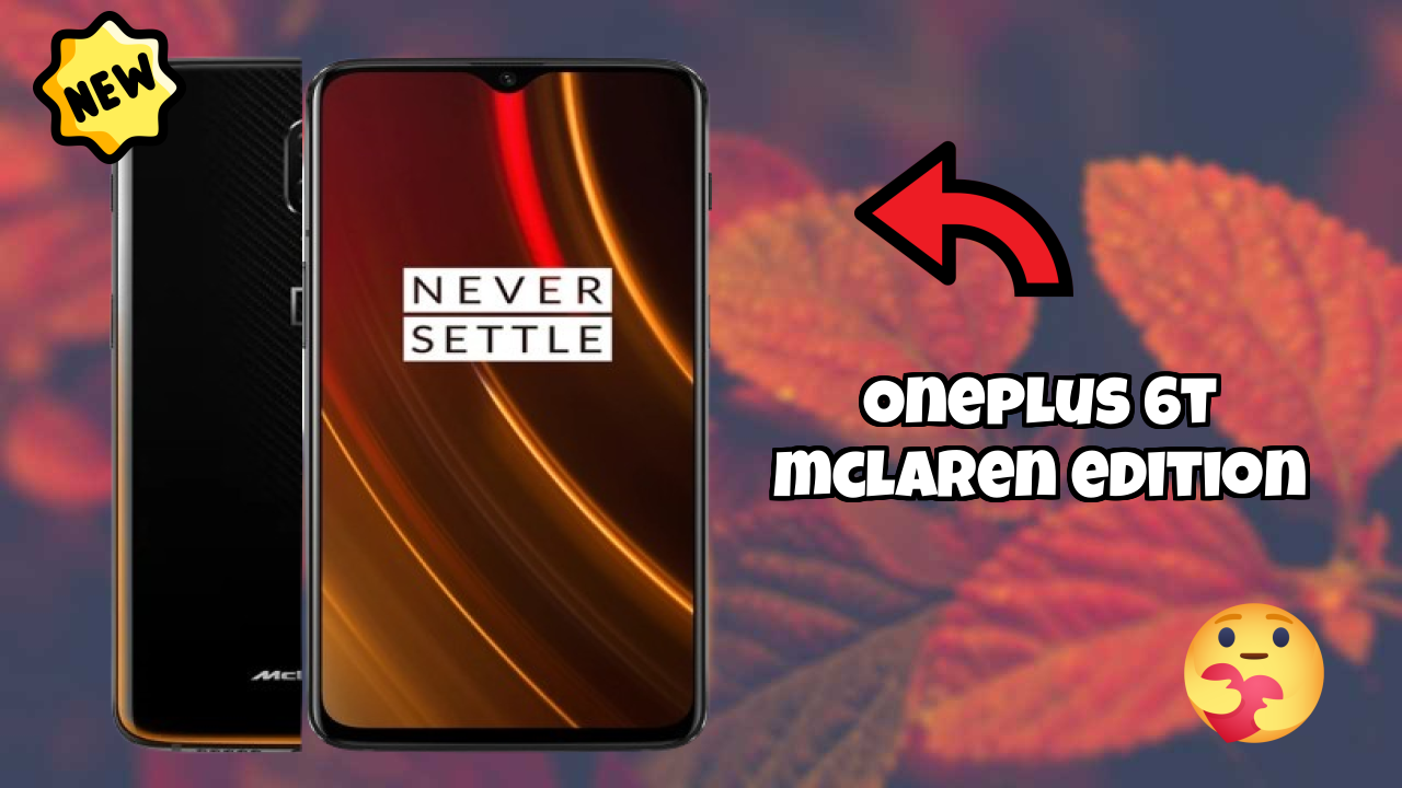 OnePlus 6T McLaren Edition Display Size: 6.41 Inches (16.28 Cm) Screen Quality
