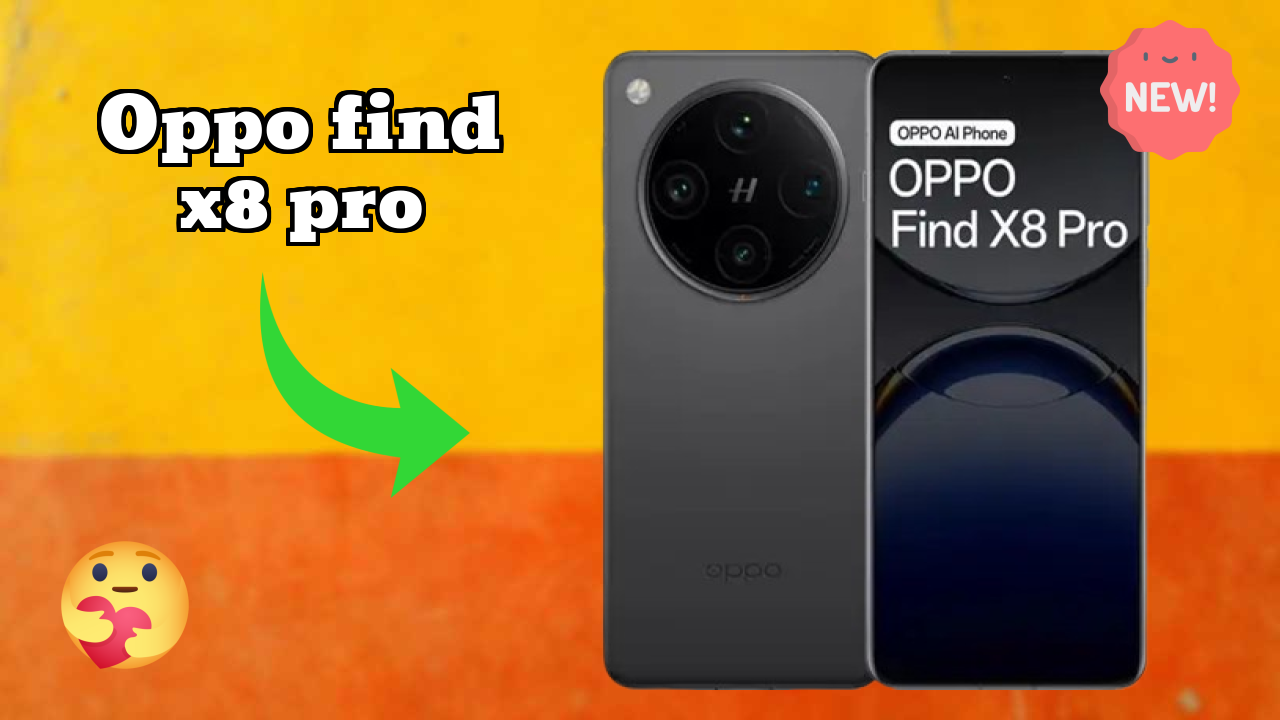Oppo OPPO Find X8 Pro - Top Features You Must Know