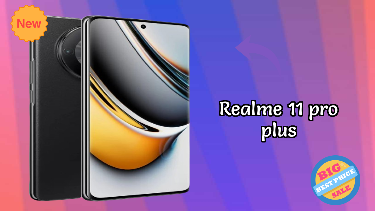 Realme 11 Pro Plus at ₹27,490 - Best Deal Right Now