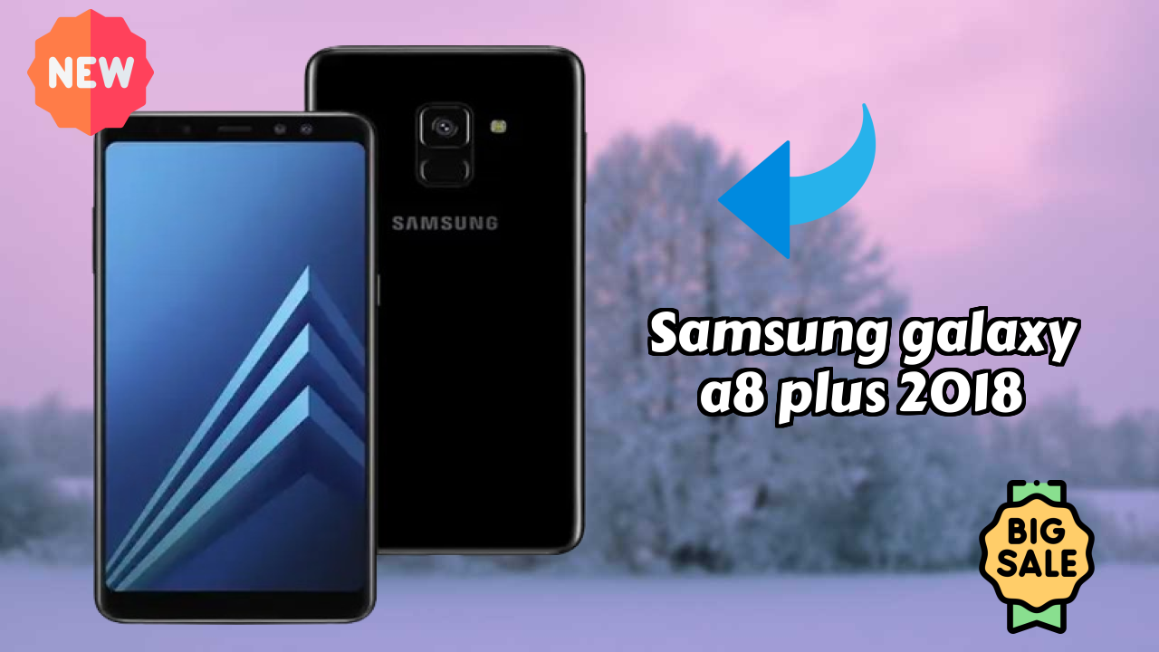 Samsung Galaxy A8 Plus 2018 Price Drop Alert: Now Just ₹9,999