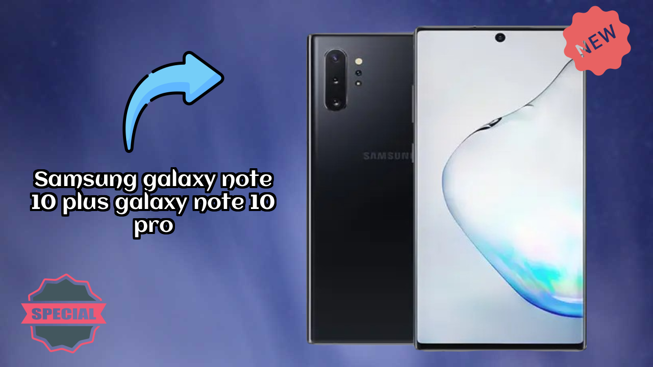 Samsung Galaxy Note 10 Plus (Galaxy Note 10 Pro) Price Review: ₹32,999 Should You Buy?