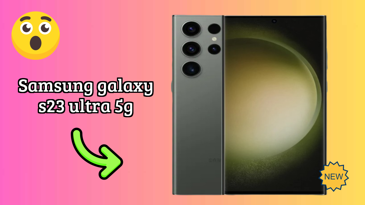 Samsung Galaxy S23 Ultra 5G at ₹79,999 - Complete Specifications List