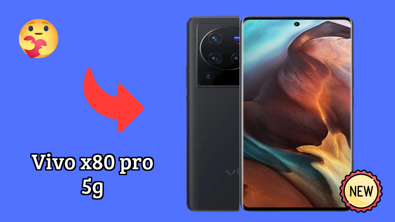 Vivo X80 Pro 5G vs Samsung Galaxy: Complete Review
