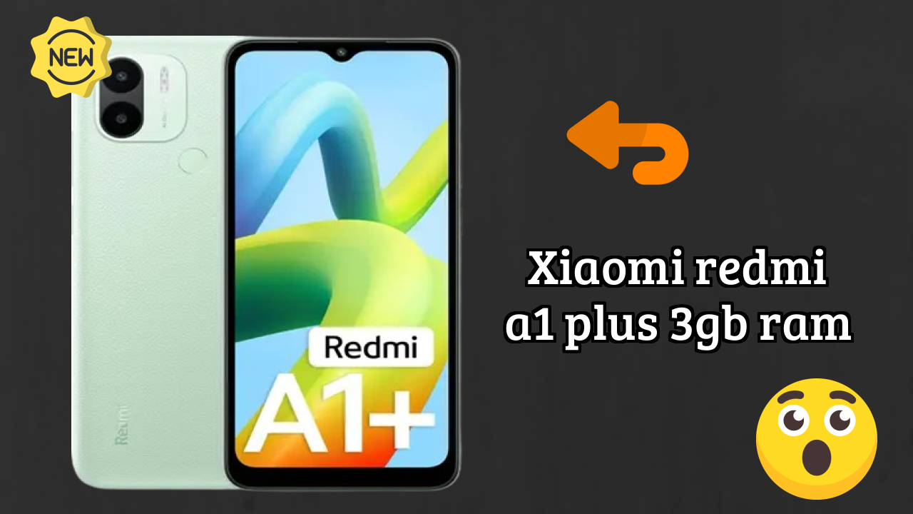 Xiaomi Redmi A1 Plus 3GB RAM Review: Is 3 GB RAM Enough for Gaming?